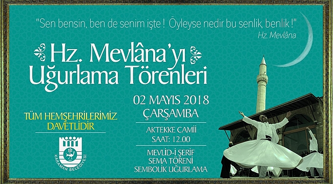HZ. MEVLANA KONYA’YA UĞURLANACAK