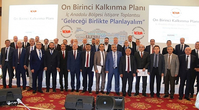 VALİ MERAL 11. KALKINMA PLANI İÇ ANADOLU BÖLGESİ İSTİŞARE TOPLANTISINA KATILDI