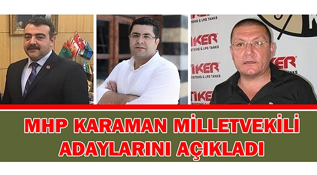 MHP'NİN ADAY LİSTESİ AÇIKLANDI