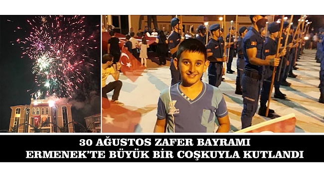 30 AĞUSTOS ZAFER BAYRAMI ERMENEK’TE BÜYÜK BİR COŞKUYLA KUTLANDI
