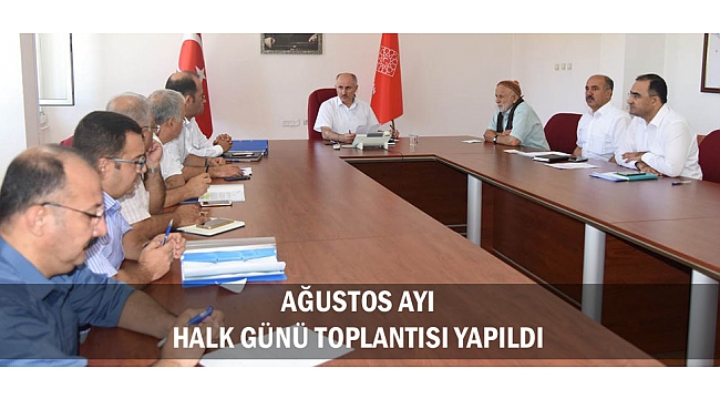 AĞUSTOS AYI HALK GÜNÜ TOPLANTISI YAPILDI