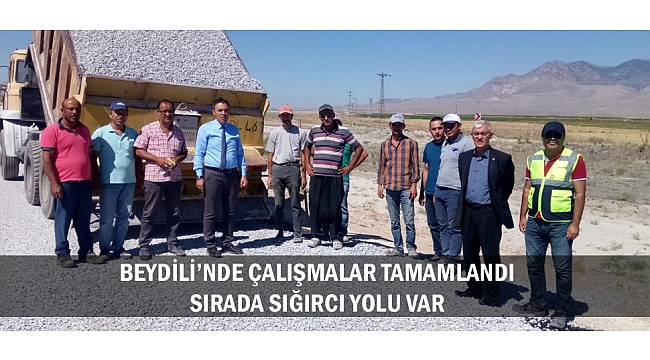 BEYDİLİ'NDE ÇALIŞMALAR TAMAMLANDI: SIRADA SIĞIRCI YOLU VAR