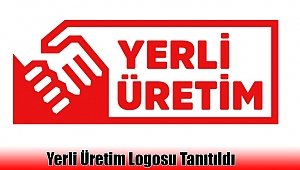 Yerli Üretim Logosu Tanıtıldı