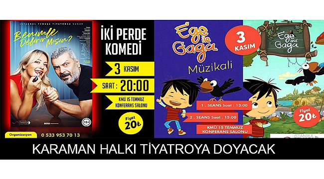 KARAMAN HALKI TİYATROYA DOYACAK