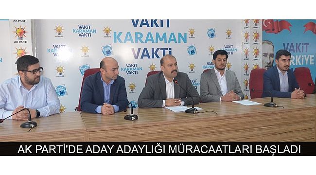 AK PARTİ'DE ADAY ADAYLIĞI MÜRACAATLARI BAŞLADI