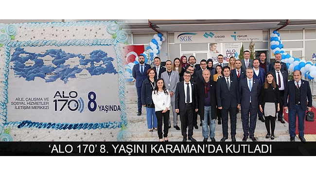 ‘ALO 170’ 8. YAŞINI KARAMAN’DA KUTLADI