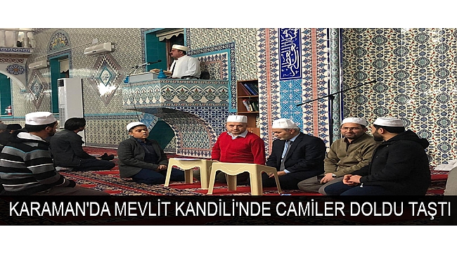 KARAMAN'DA MEVLİT KANDİLİ'NDE CAMİLER DOLDU TAŞTI
