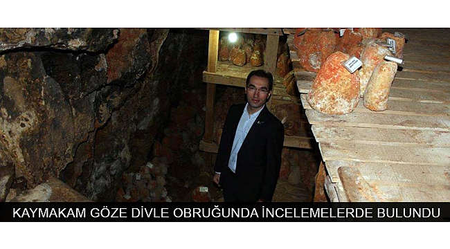 KAYMAKAM GÖZE DİVLE OBRUĞUNDA İNCELEMELERDE BULUNDU