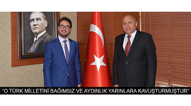 KTSO BAŞKANLARI: “O TÜRK MİLLETİNİ BAĞIMSIZ VE AYDINLIK YARINLARA KAVUŞTURMUŞTUR”