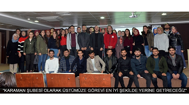 KÜÇÜKYARMA; “KARAMAN ŞUBESİ OLARAK ÜSTÜMÜZE GÖREVİ EN İYİ ŞEKİLDE YERİNE GETİRECEĞİZ”