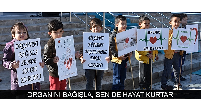 ORGANINI BAĞIŞLA, SEN DE HAYAT KURTAR