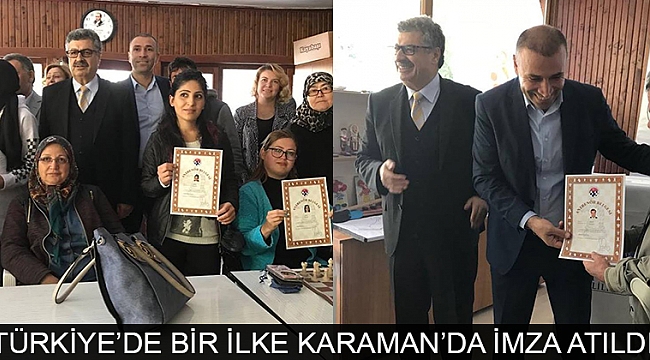 TÜRKİYE’DE BİR İLKE KARAMAN’DA İMZA ATILDI
