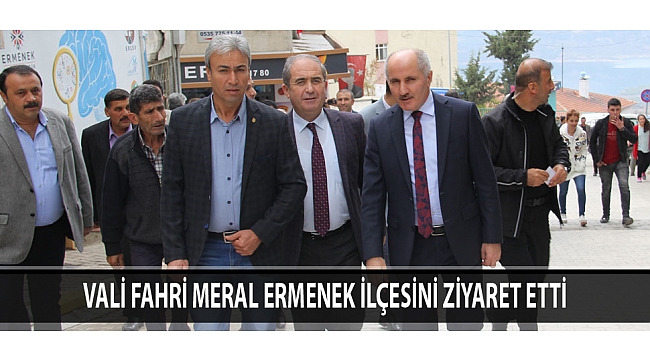 VALİ FAHRİ MERAL ERMENEK İLÇESİNİ ZİYARET ETTİ