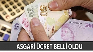 ASGARİ ÜCRET BELLİ OLDU