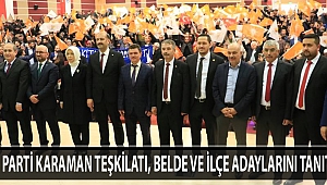AK PARTİ KARAMAN TEŞKİLATI, BELDE VE İLÇE ADAYLARINI TANITTI