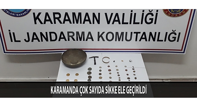 KARAMAN'DA ÇOK SAYIDA SİKKE ELE GEÇİRİLDİ