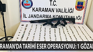 KARAMAN'DA TARİHİ ESER OPERASYONU