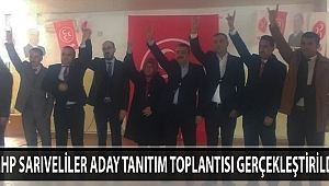 MHP SARIVELİLER ADAY TANITIM TOPLANTISI GERÇEKLEŞTİRİLDİ