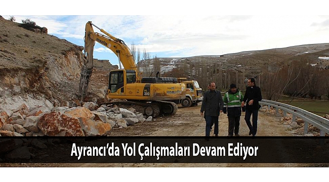 Ayrancı’da Yol Çalışmaları Devam Ediyor