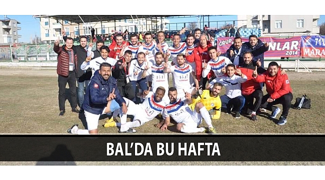 BAL’DA BU HAFTA