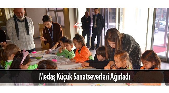 Medaş Küçük Sanatseverleri Ağırladı