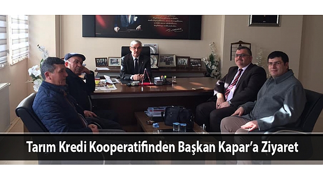 Tarım Kredi Kooperatifinden Başkan Kapar’a Ziyaret