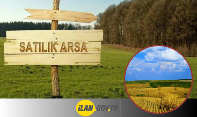 4 Adet Arsa Satışı İle 2 Adet Tarlanın Kiralama İhalesi Yapılacaktır