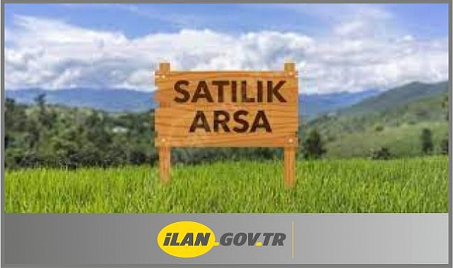 13 Adet Arsa Nitelikli Taşınmaz Satışa Sunulacak
