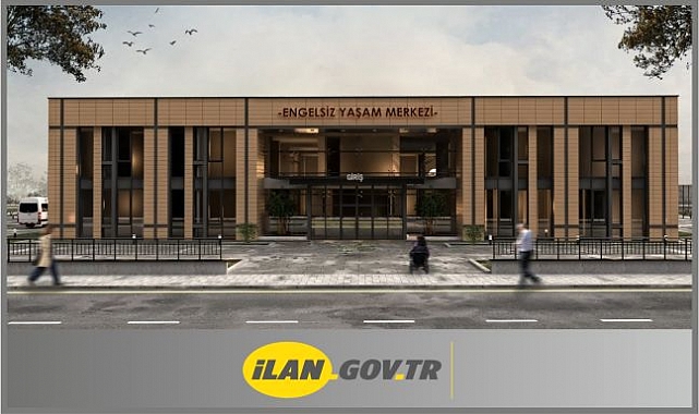 Engelsiz Yaşam Merkezi Yaptırılacak