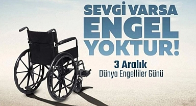3 Aralık Dünya Engelliler Günü Karaman'da Dolu Dolu Geçirilecek