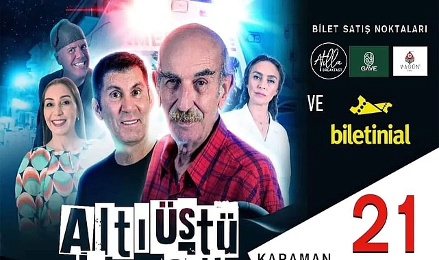 Altı Üstü Komedi Kabaresi 21 Şubat'ta Karaman'da