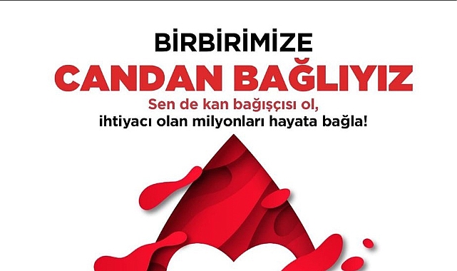 Kızılay'dan ‘Candan Bağlıyız’ Kan Bağışı Kampanyası