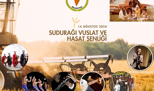 “Sudurağı Vuslat ve Hasat Şenliği” 14 Ağustos'ta