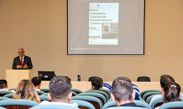 KMÜ'de 'Osmanlıdan Cumhuriyete Demokratikleşme Çabamız' Konulu Konferans