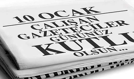 10 Ocak Çalışan Gazeteciler Günü Kutlama Mesajları