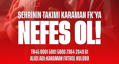Karaman FK’dan “Şehrinin Takımına Nefes Ol Karaman” Kampanyası