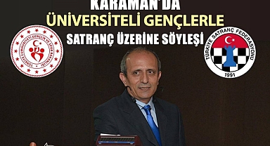Üniversiteli Gençlerle Satranç Üzerine Söyleşi Düzenlenecek
