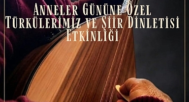 Türkülerimiz ve Şiir Dinletisi Etkinliği Düzenlenecek