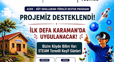 Karaman İl Millî Eğitim Müdürlüğü “Bizim Köyde Bilim Var” Projesine TÜBİTAK Desteği