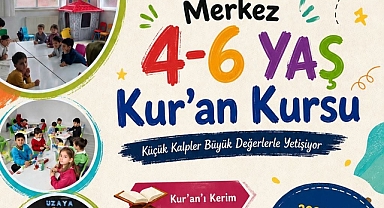 4-6 Yaş Kur'an Kursu Kayıtları Başladı